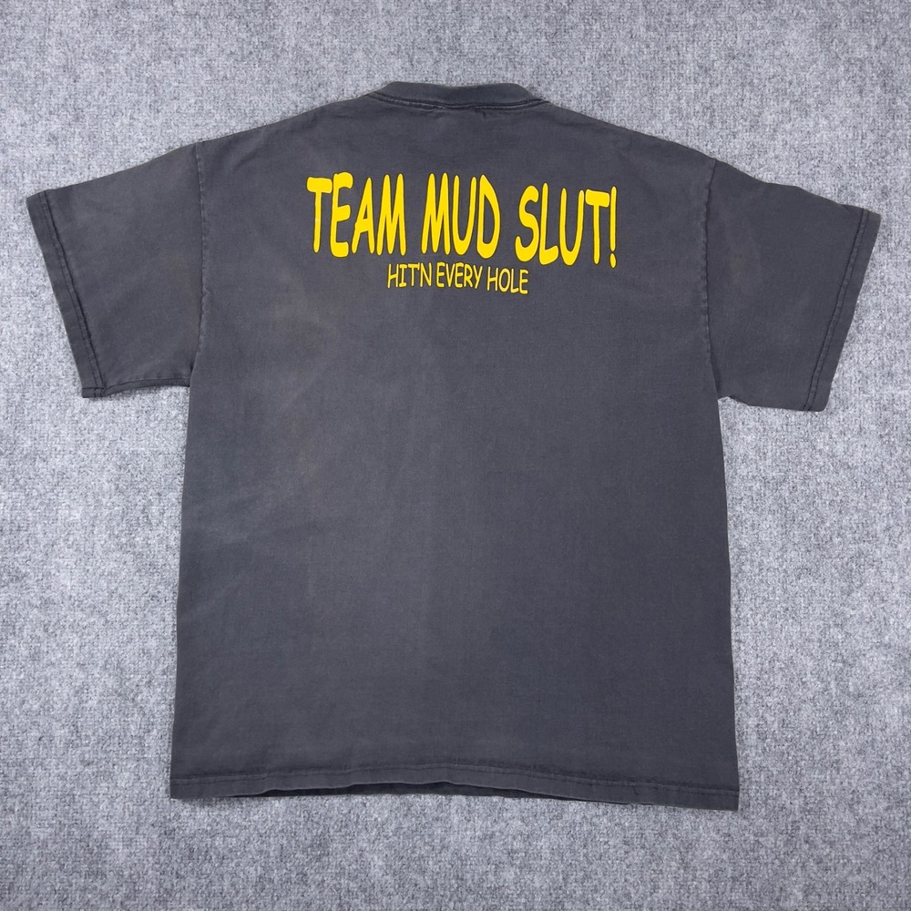 Vintage Mud Sl*t T-Shirt Mens Large Black Team Graphic Hitn Every Hole Off-Road